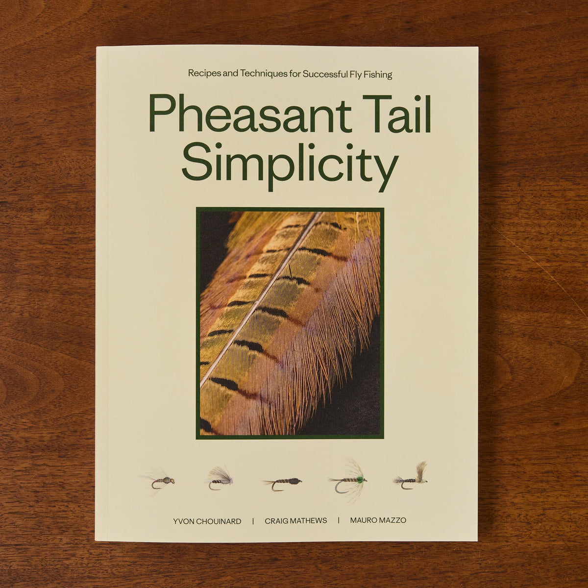 Pheasant Tail Simplicity: Recipes and Techniques for Successful Fly Fishing (paperback, published by Patagonia)